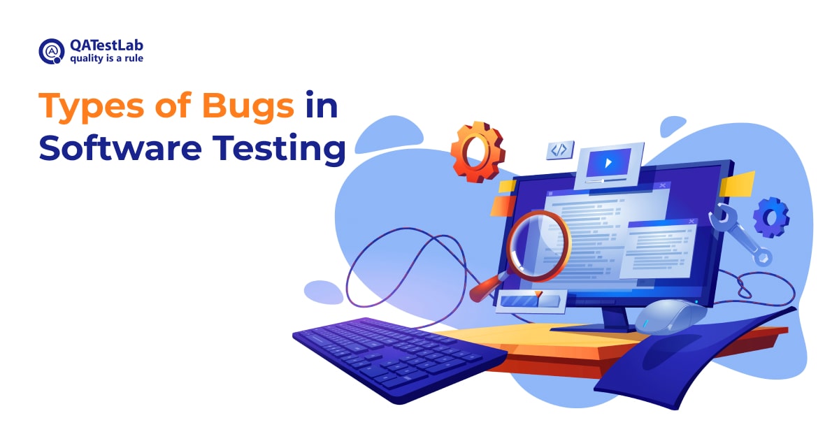 Types of Bugs in Software Testing