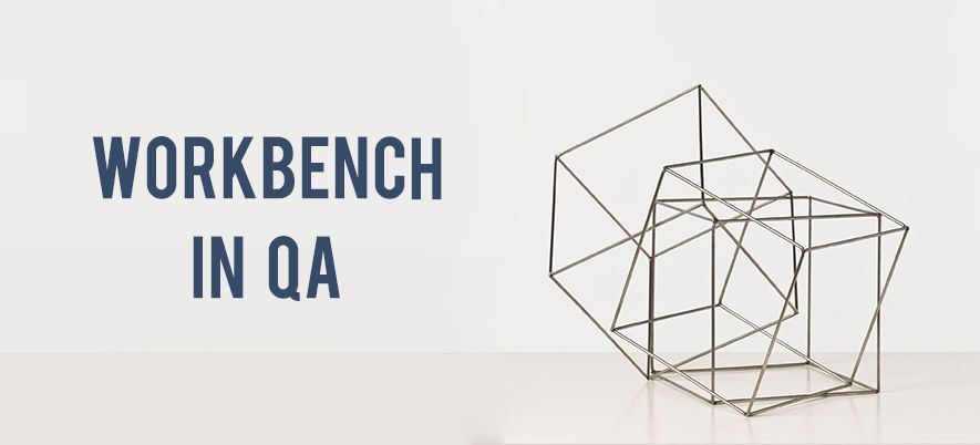 Workbench Concept in Software Testing