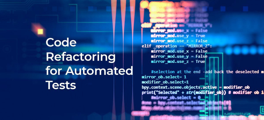 Code Refactoring for Automated Tests