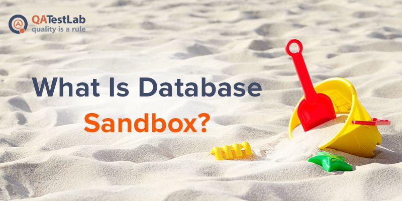 What Is Database Sandbox?
