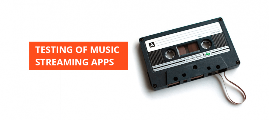 How to test music streaming apps?