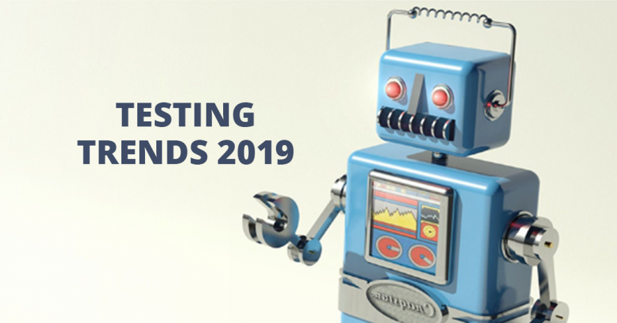 Testing trends in 2019 and further