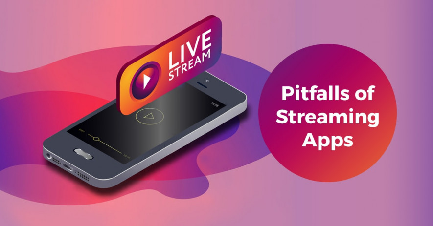 Weaknesses of Mobile Streaming Applications