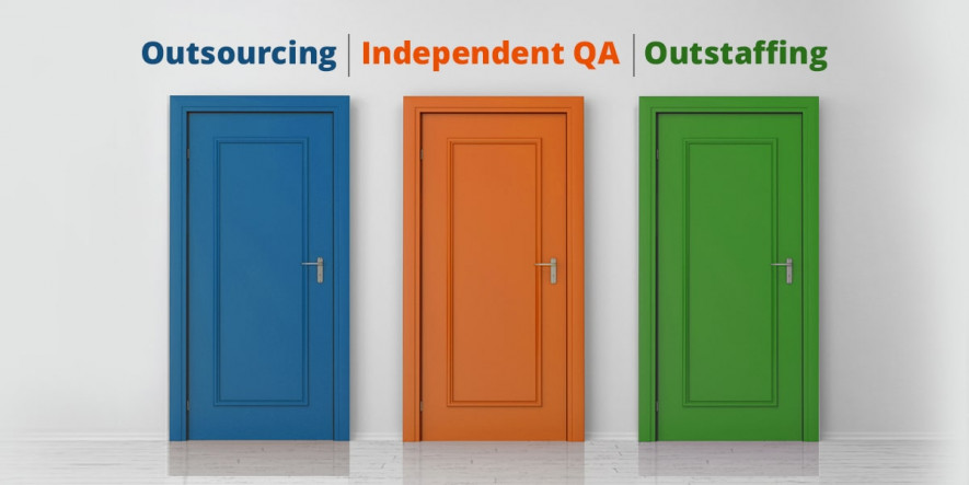 Outsourcing, Outstaffing and Independent QA: What is the Difference?