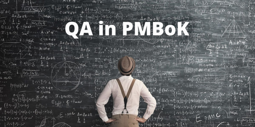 Quality Assurance according to PMBOK