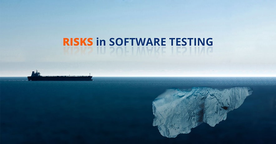 How to Identify and Manage Software Testing Risks?