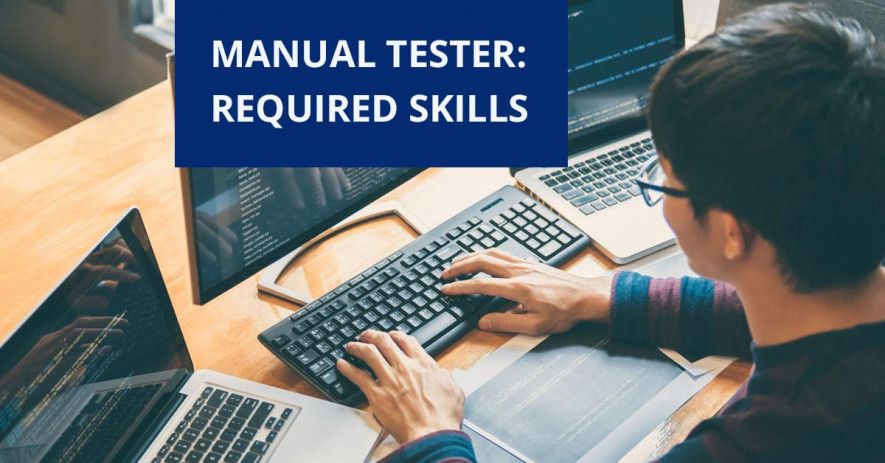 Required Manual Testing Skills