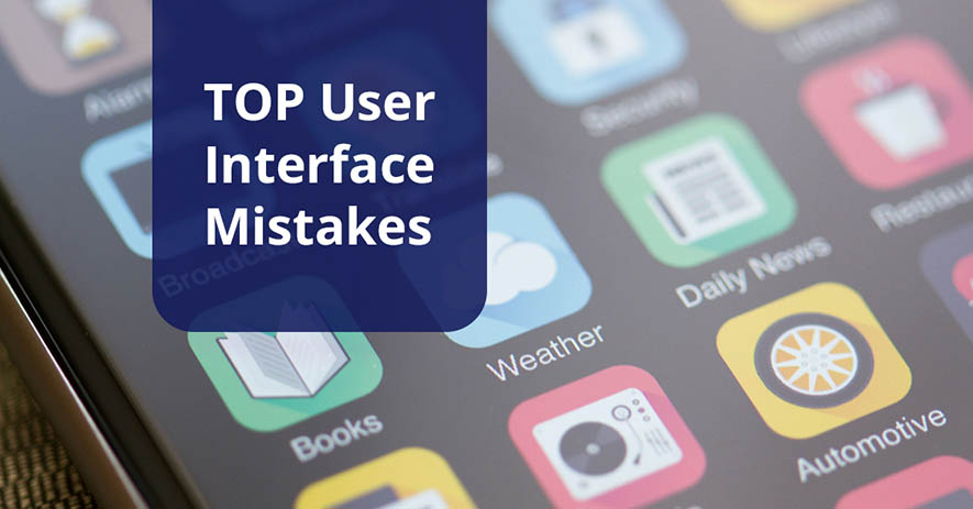 These 5 Major UI Mistakes will Kill Your App