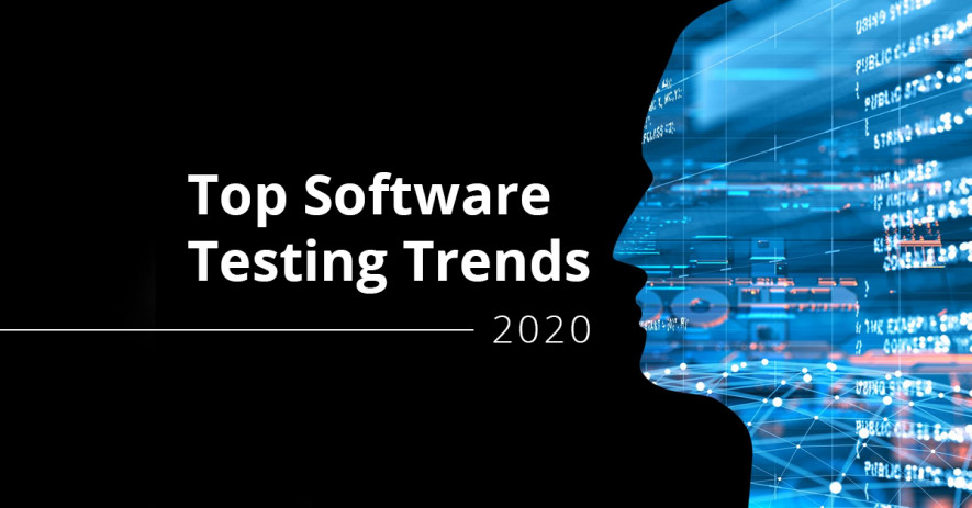 Top Software Testing Trends for 2020