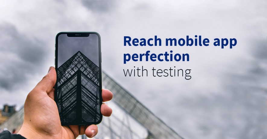 The A-Z Guide: When Mobile App Testing Is Done Right?