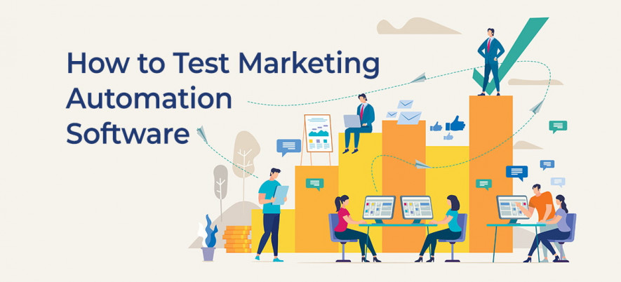 How to Test Marketing Automation Software