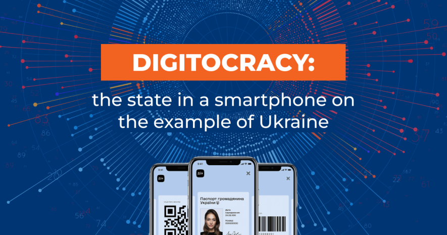 Digitocracy: the state in a smartphone on the example of Ukraine