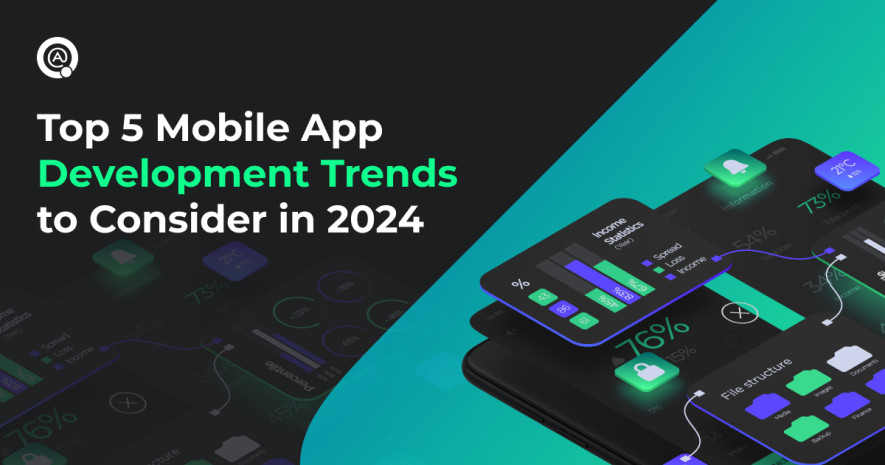 Top 5 Mobile App Development Trends to Consider in 2024