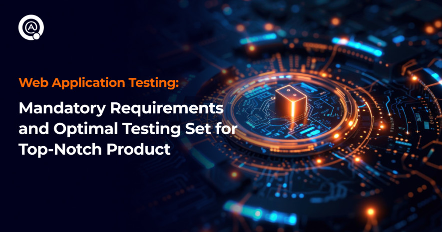 Web Application Testing: Mandatory Requirements and Optimal Testing Set for Top-Notch Product