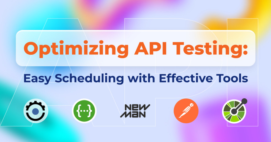 Optimizing API Testing: Easy Scheduling with Effective Tools