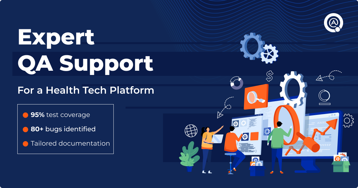 QA Tech Lead: Test Digital Health Software Better