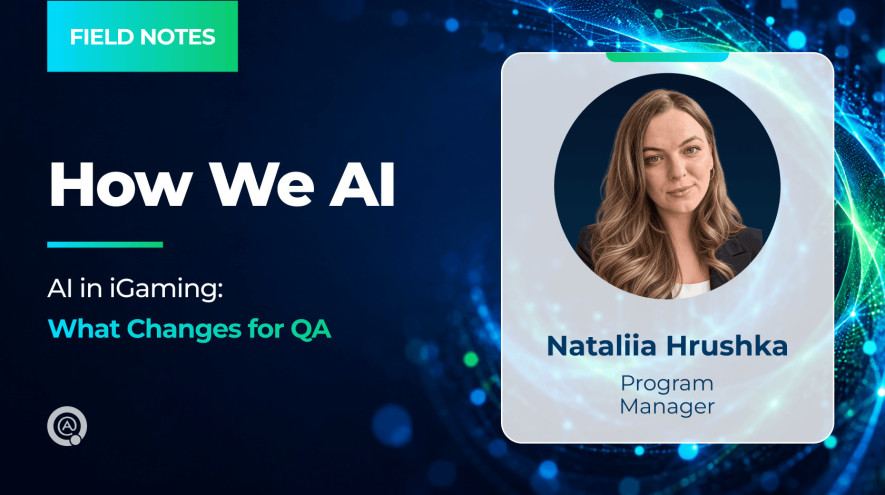 AI in iGaming: Where It Works and What It Changes for QA
